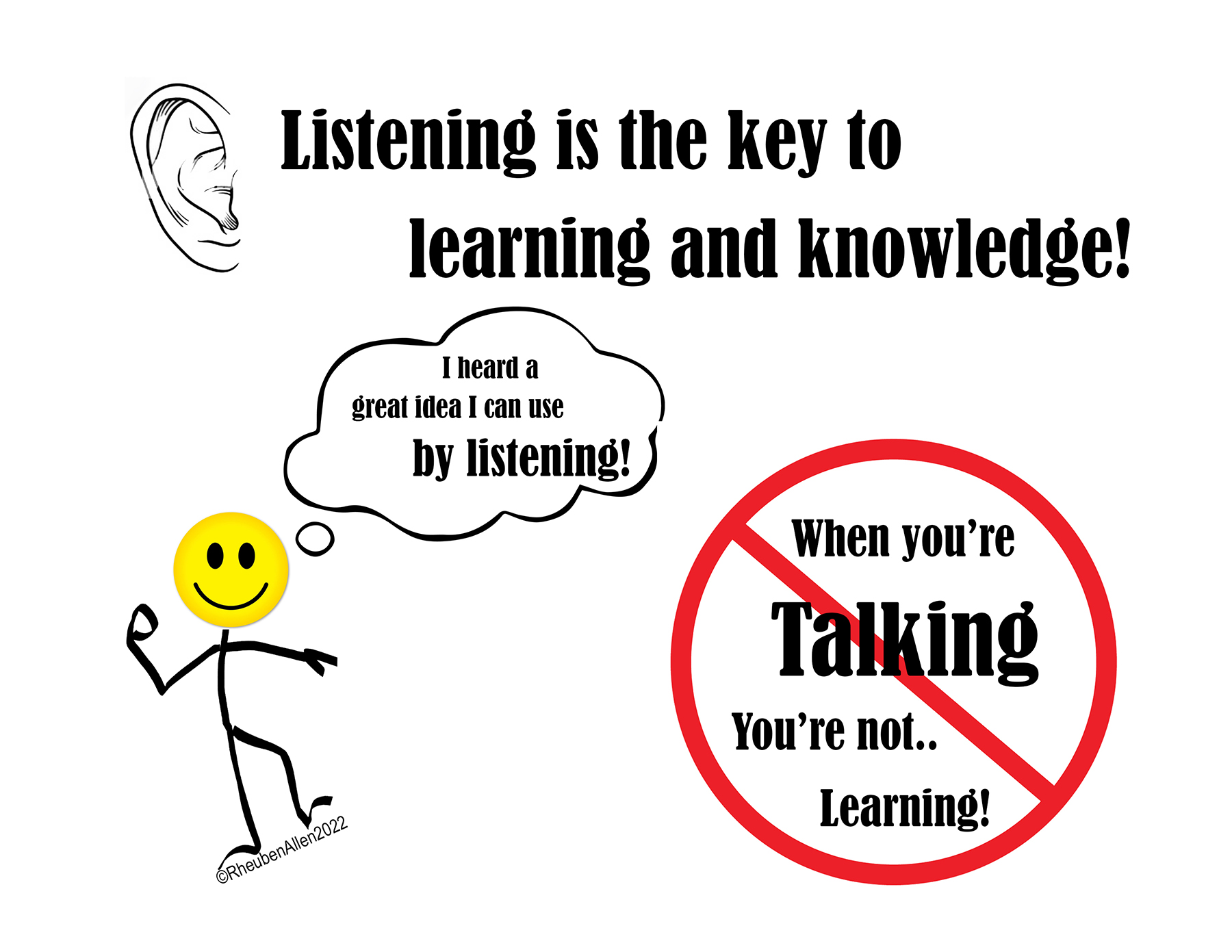 Listening is the key to larning and knowledge